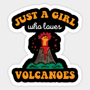Just A Girl Who Loves Volcanoes Volcano Eruption Sticker